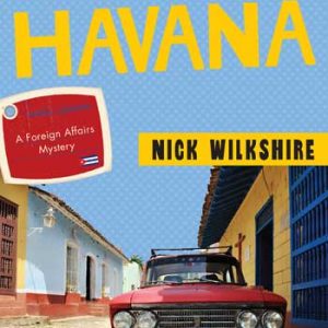Escape to Havana with Nick Wilkshire