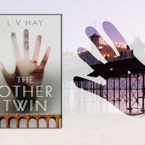 Brilliant Brighton  –  LV Hay – The Other Twin