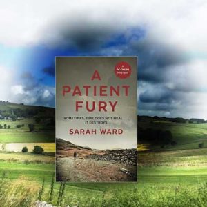 Blood and Fury in Derbyshire – Sarah Ward