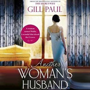 A Royal World Tour – Another Woman’s Husband – Gill Paul