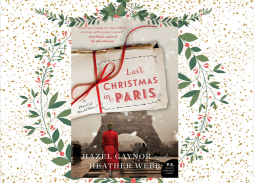 Last Christmas in Paris (c) Hazel Gaynor/Heather Webb