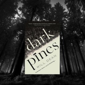 Dark Pines in Sweden with Will Dean