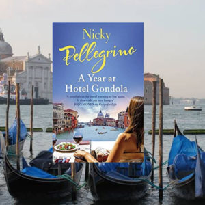 Venice and A Year at Hotel Gondola – Nicky Pelligrino
