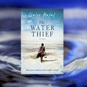 Come to Africa with The Water Thief – Claire Hajaj
