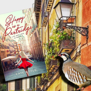 Life and love in Madrid by Kate Boyle