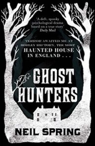 The Ghost Hunters- Neil Spring