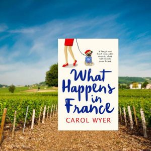 What Happens in France? Carol Wyer explains all