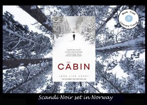 Nordic Noir - The Cabin by Jørn Lier Horst