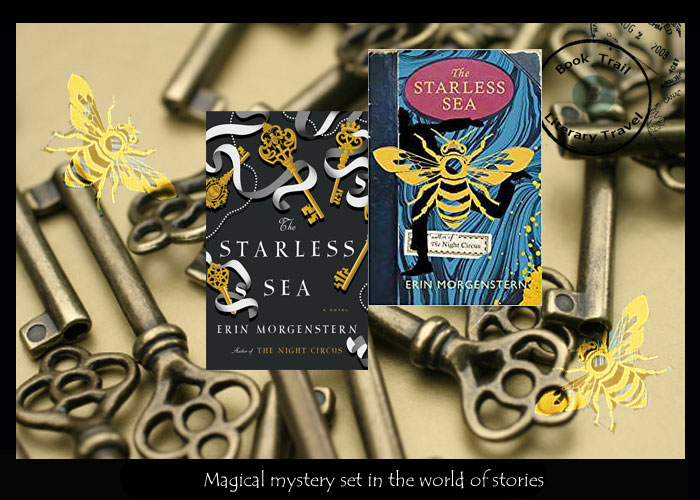 Magical mystery set in New York - The Starless Sea Erin Morgenstern