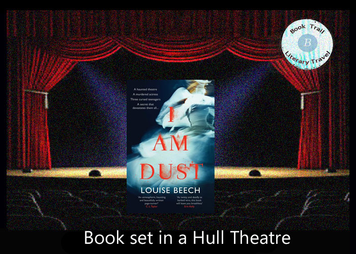 Ghostly tale set in a Hull theatre - I am Dust by Louise Beech