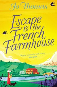 escape to the french farmhouse