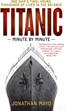 Titanic:Minute by Minute