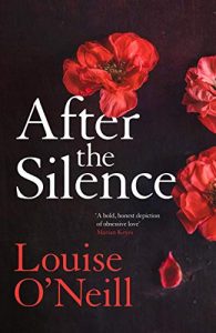 After the Silence Louise O'Neill