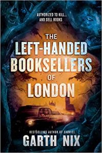 The Left Handed Booksellers of London Garth Nix