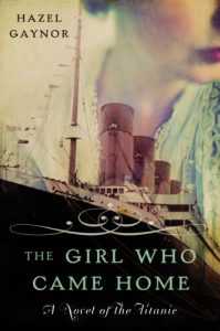 The Girl who came home - Hazel gaynor