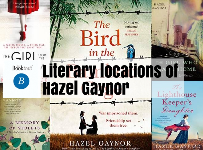 Literary Locations of Hazel Gaynor