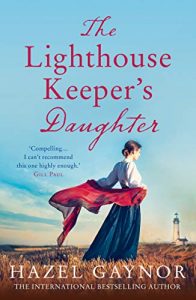 the lighthouse keeper's daughter hazel gaynor
