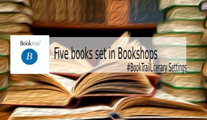 Five books set in bookshops