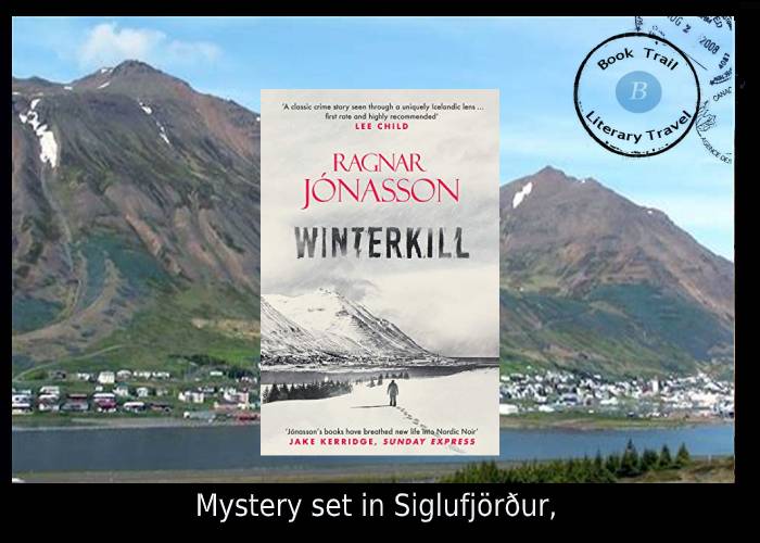 Mystery set in Siglufjörður - Winterkill by Ragnar Jónasson 