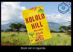Novel set in Uganda - Kololo Hill by Neema Shah