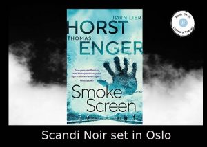Nordic Noir set in Oslo - Smokescreen Enger and Horst