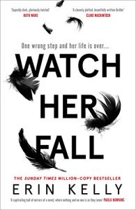 Watch Her Fall Erin Kelly