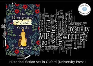 Histfic set in Oxford - the Dictionary of Lost Words Pip Williams