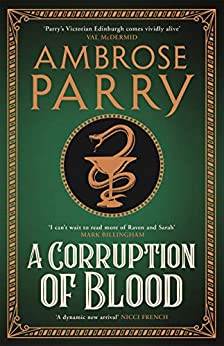 A Corruption of Blood Ambrose Parry