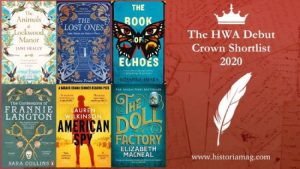 Historical Fiction- HWA Debut Crown Awards