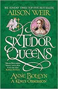 Six Tudor Queens -Anne Boleyn