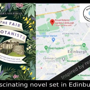 The Fair Botanists set in Edinburgh by Sara Sheridan