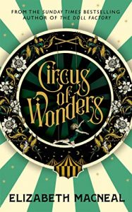 Circus of Wonders Elizabeth Macneal