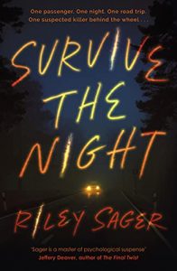 Survive the Night Riley Sager