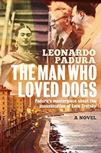 The Man Who Loved Dogs Leonardo Padura