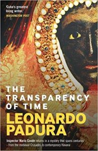 The Transparency of Time by Leonardo Padura