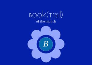 BookTrail of the Month