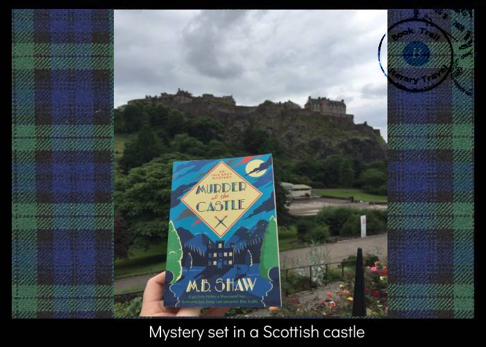 Mystery set in a Scottish Castle M B Shaw