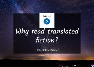 Why read Translated Fiction? - WIT Month