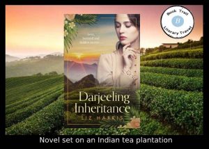 Darjeeling Inheritance set in India by Liz Harris