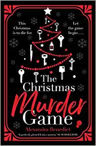 The Christmas Murder Game Alexandra Benedict
