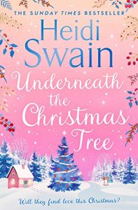 Underneath the Christmas Tree Heidi Swain