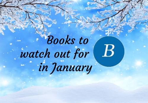 Books to watch out for in January