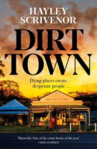 Dirt Town Hayley Scrivenor