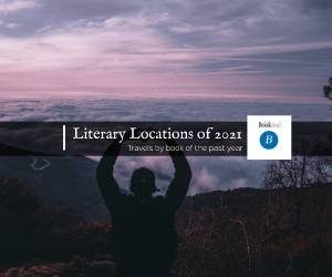 Oh the places we have been! Literary Locations 2021