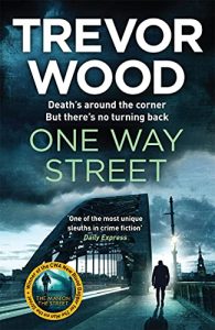 One Way Street Trevor Wood