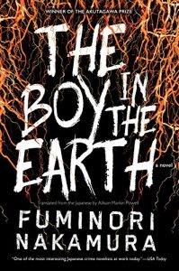The Boy in the Earth Fuminori Nakamura