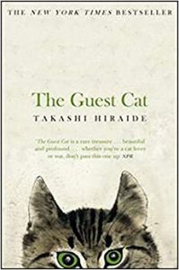 The Guest Cat Takashi Hiraide
