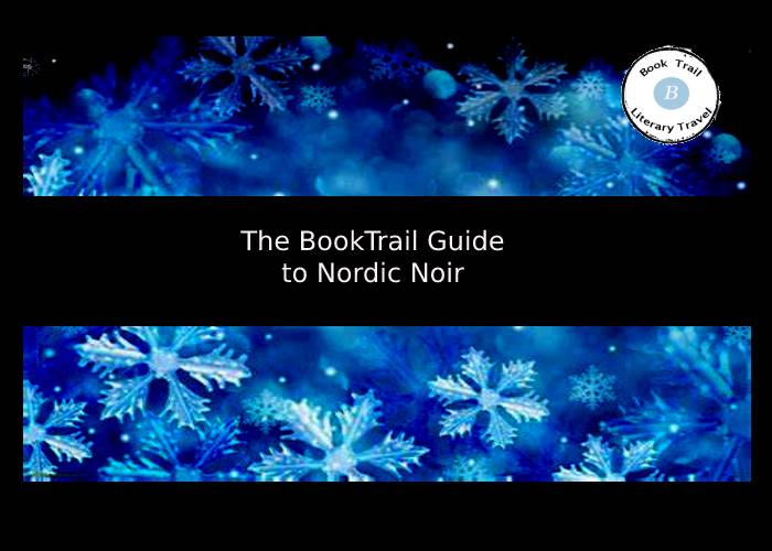 The BookTrail Guide to Nordic Noir