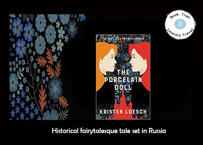 The Porcelain Doll set in Russia by Kristen Loesch