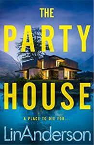The Party House Lin Anderson